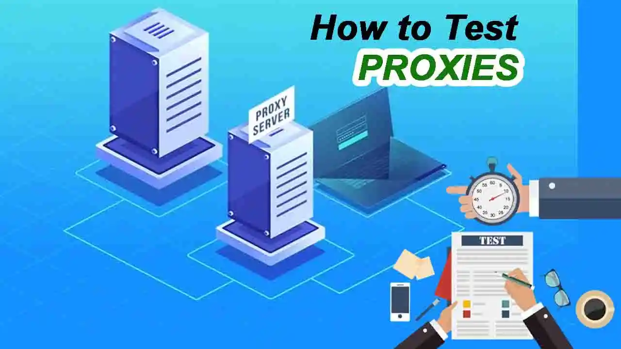 Guide on How to Test Free Proxies for Speed and Security